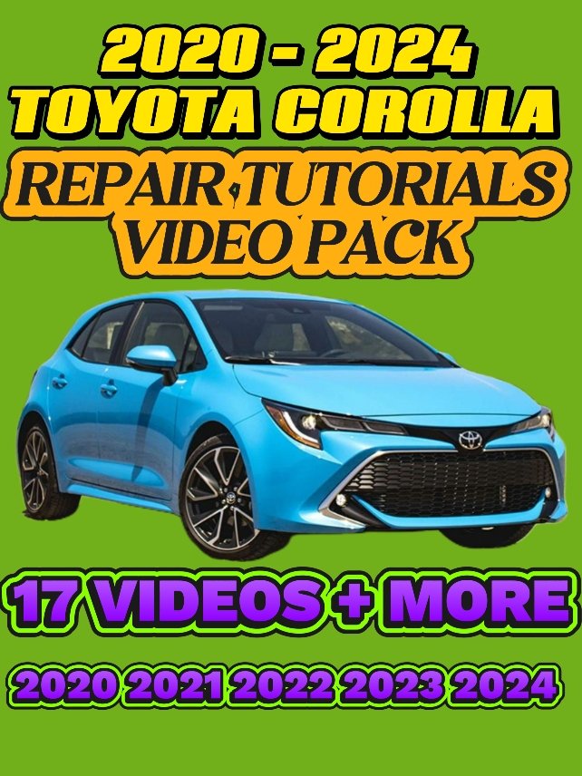2020 -2024 TOYOTA COROLLA REPAIR TUTORIAL VIDEO PACK product image (1)