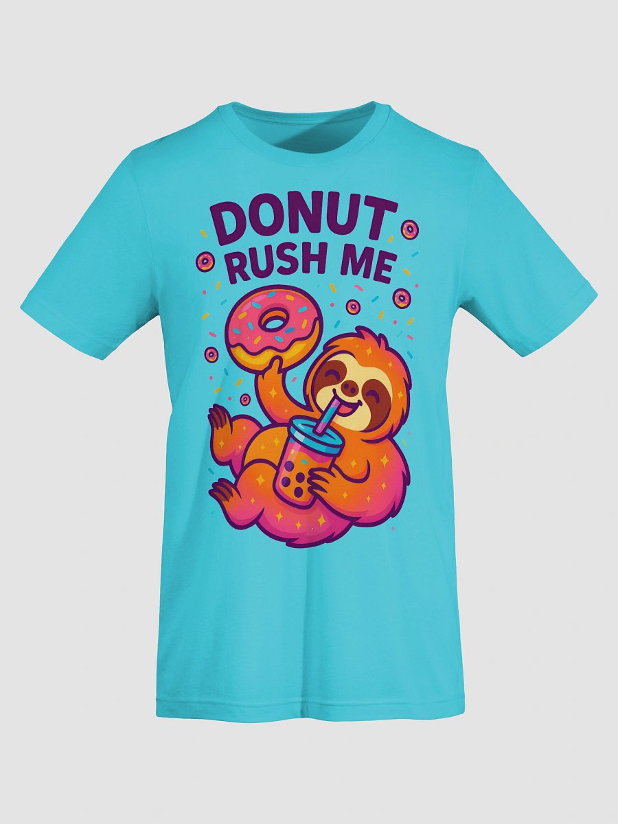 Donut Rush Me – Funny Sloth Donut T-Shirt | Sloths Having Snacks Collection product image (7)