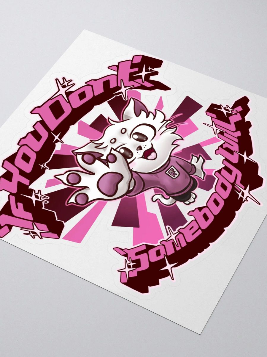 If you don't (Pink) - Sticker product image (3)