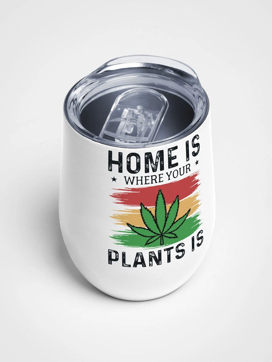 Home Is Where Your Plants Is - Wine Tumbler product image (4)