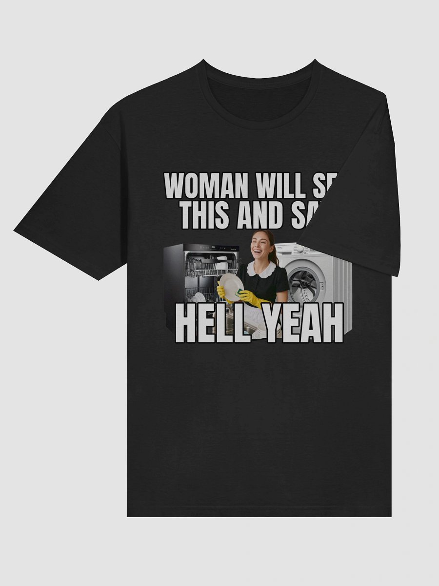 Women Will See This & Say Hell Yeah T-Shirt product image (6)