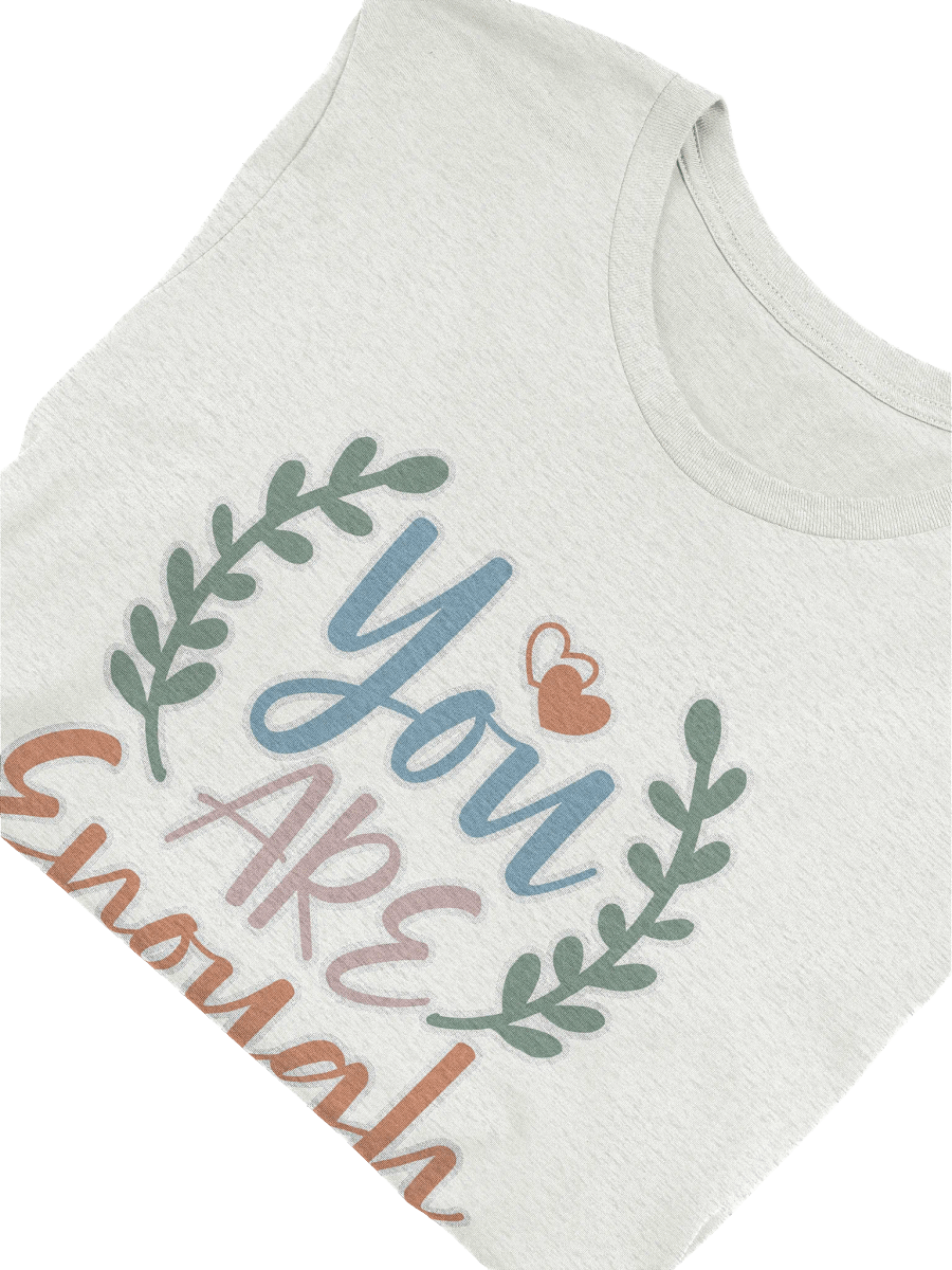 You Are Enough T-shirt product image (6)