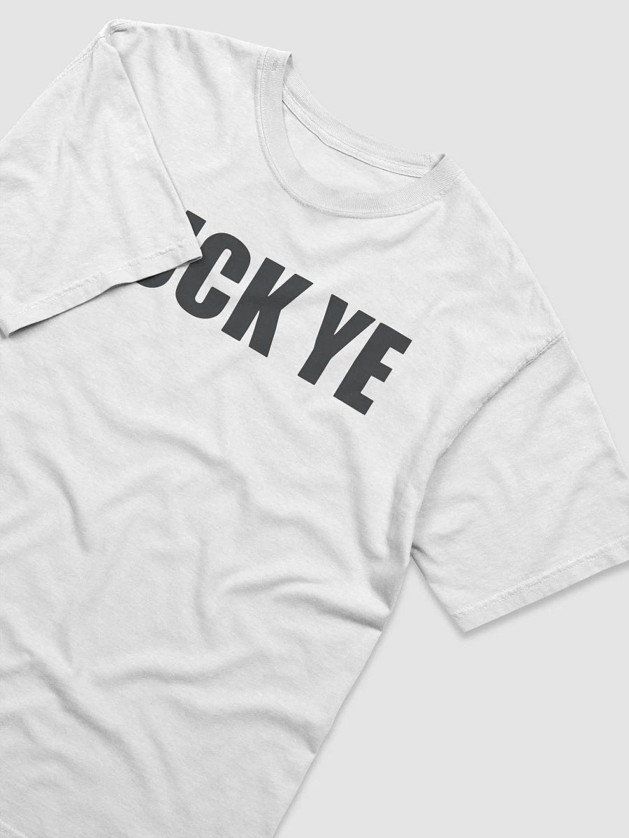 Fuck Ye Shirt product image (4)