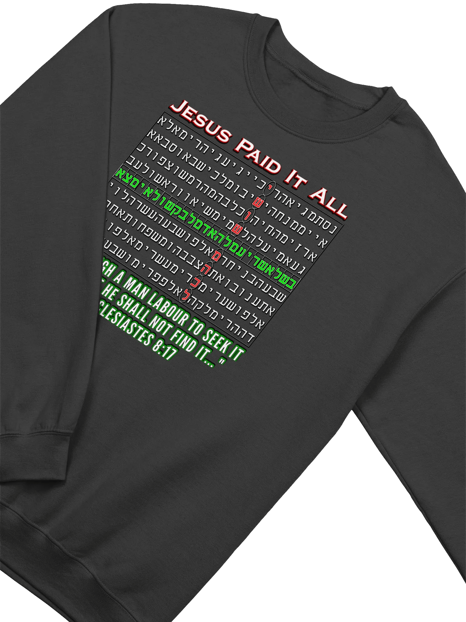 Jesus Paid It All - Bible Code Sweatshirt product image (3)