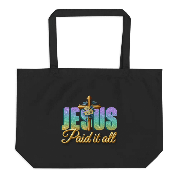 JESUS Paid It All Organic Christian Faith Tote Bag product image (1)
