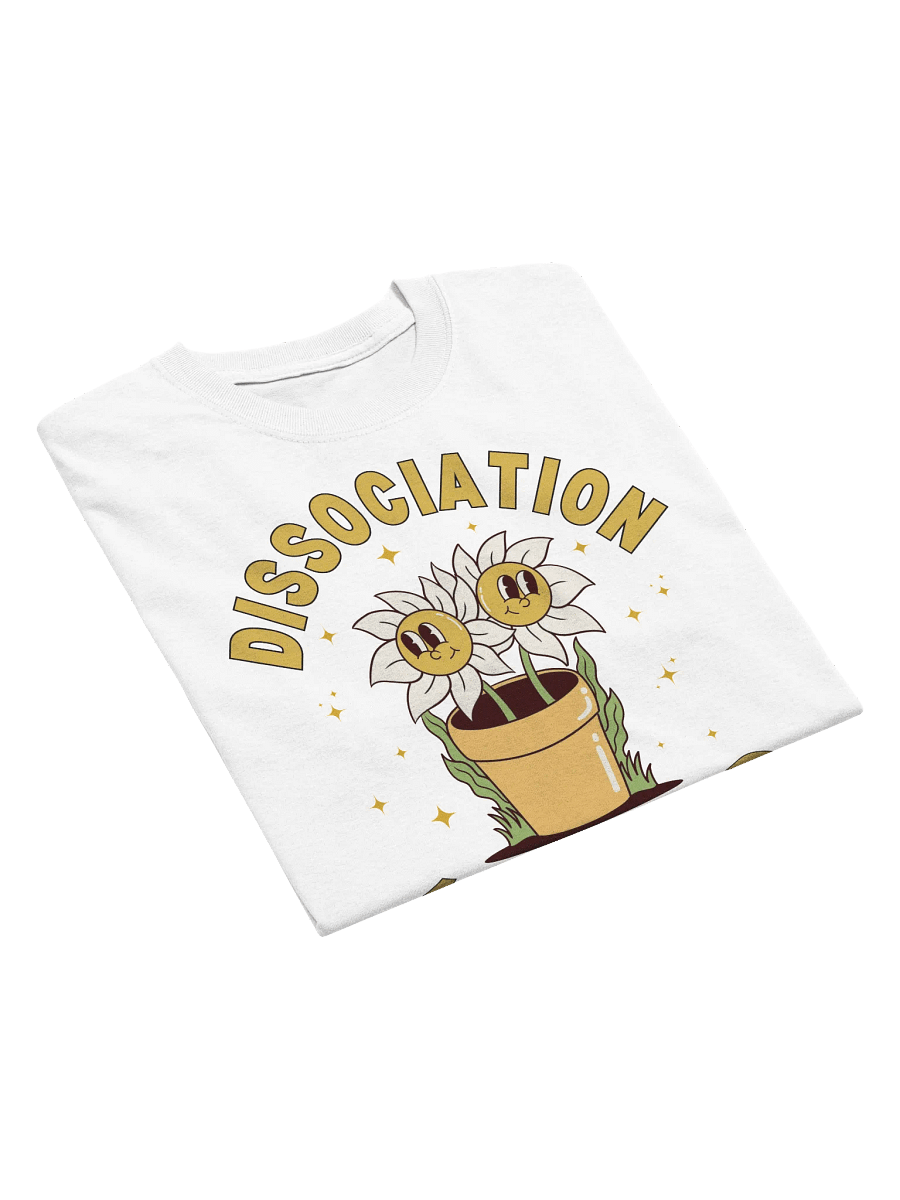 Dissociation Activated T-Shirt product image (4)
