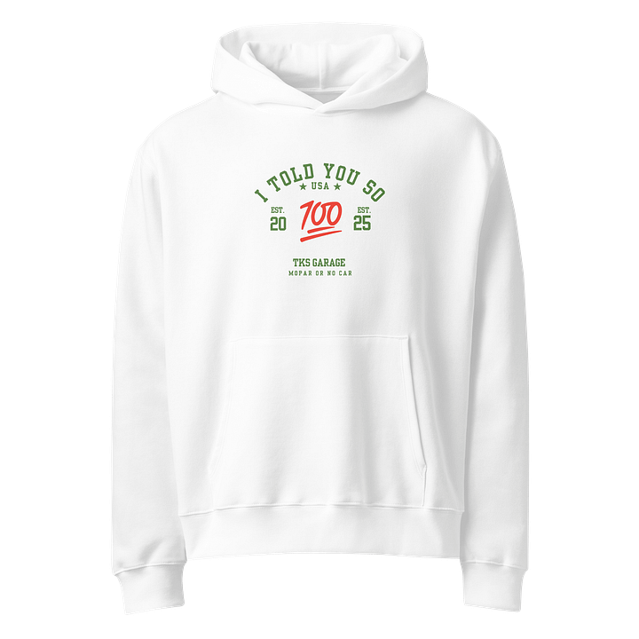 I Told You So Hoodie product image (1)
