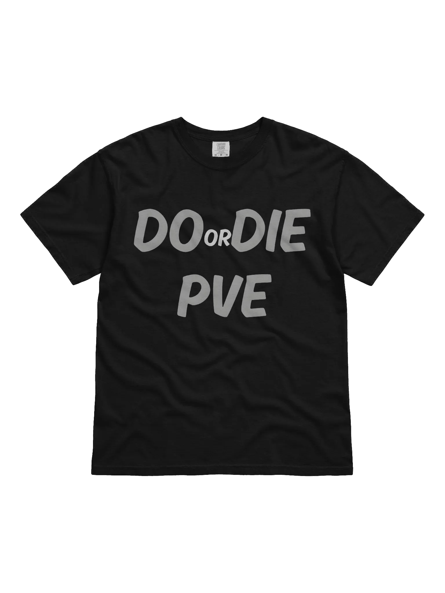DO or DIE PVE Bold T-Shirt product image (6)
