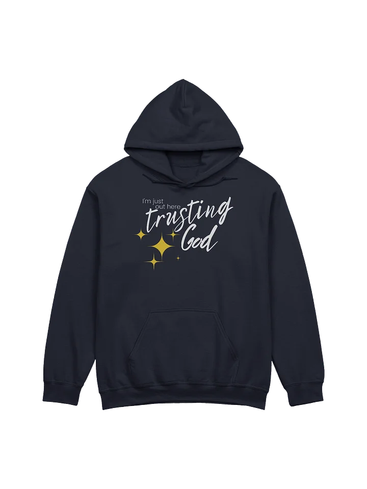 I'm Just Out Here Trusting God - Unisex Hoodie, Hooded Sweatshirt product image (2)