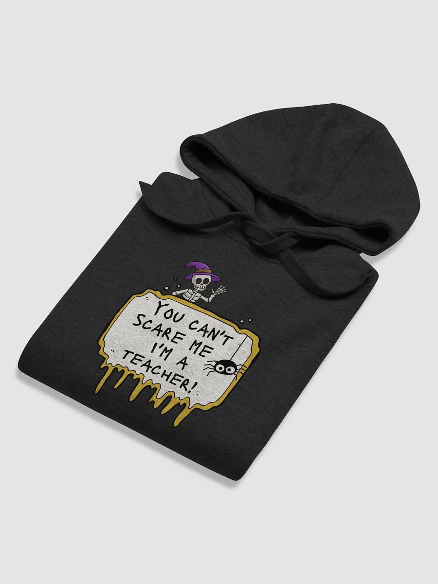 I'm a teacher hoodie product image (6)