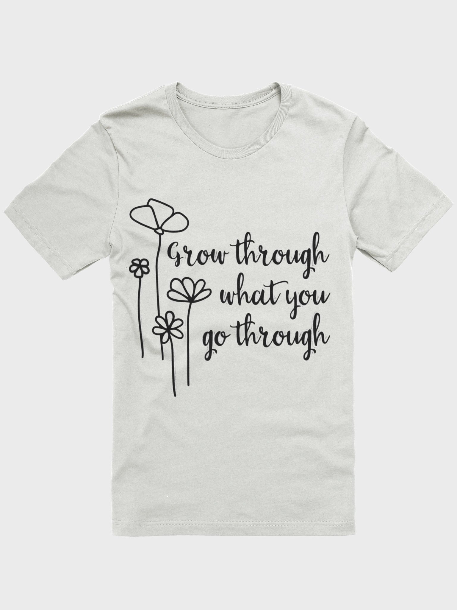 Grow Through What You Go Through T-Shirt- Light product image (1)
