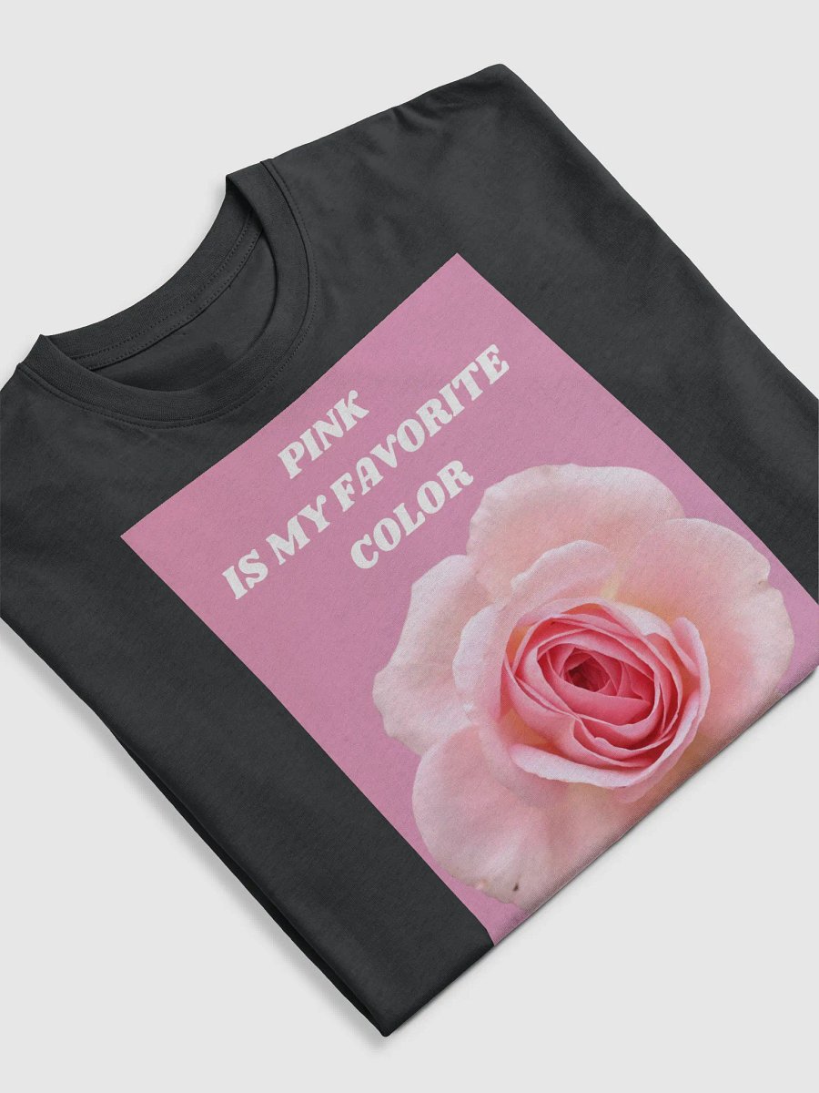 Pink Is My Favorite Color ( T-Shirt ) product image (5)