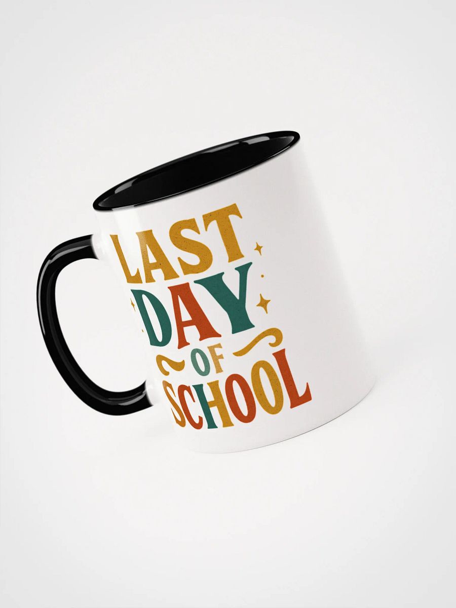 Last Day of School Mug – Bold Colorful Teacher Coffee Cup product image (33)