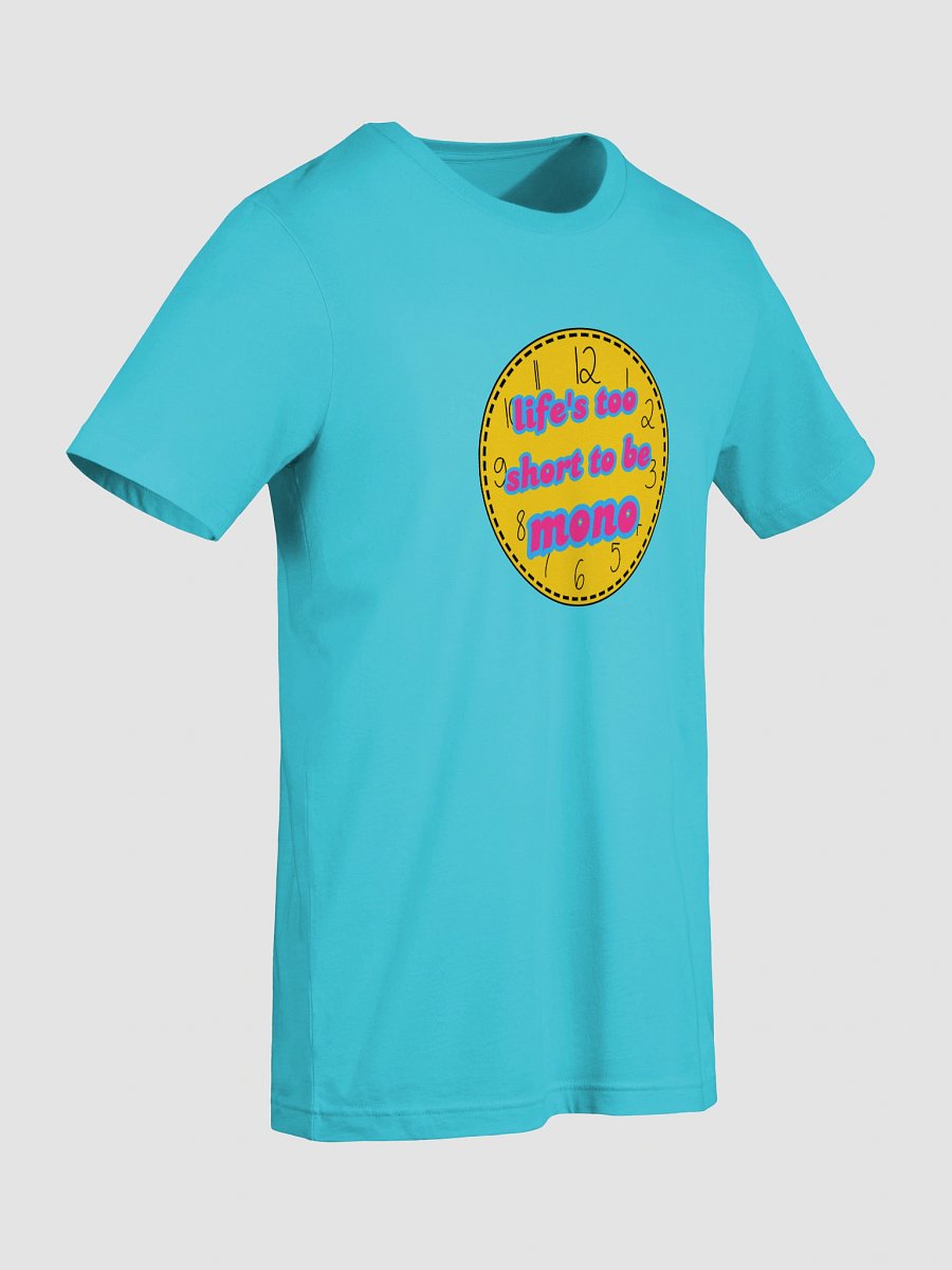 life's too short to be mono pansexual t-shirt product image (9)