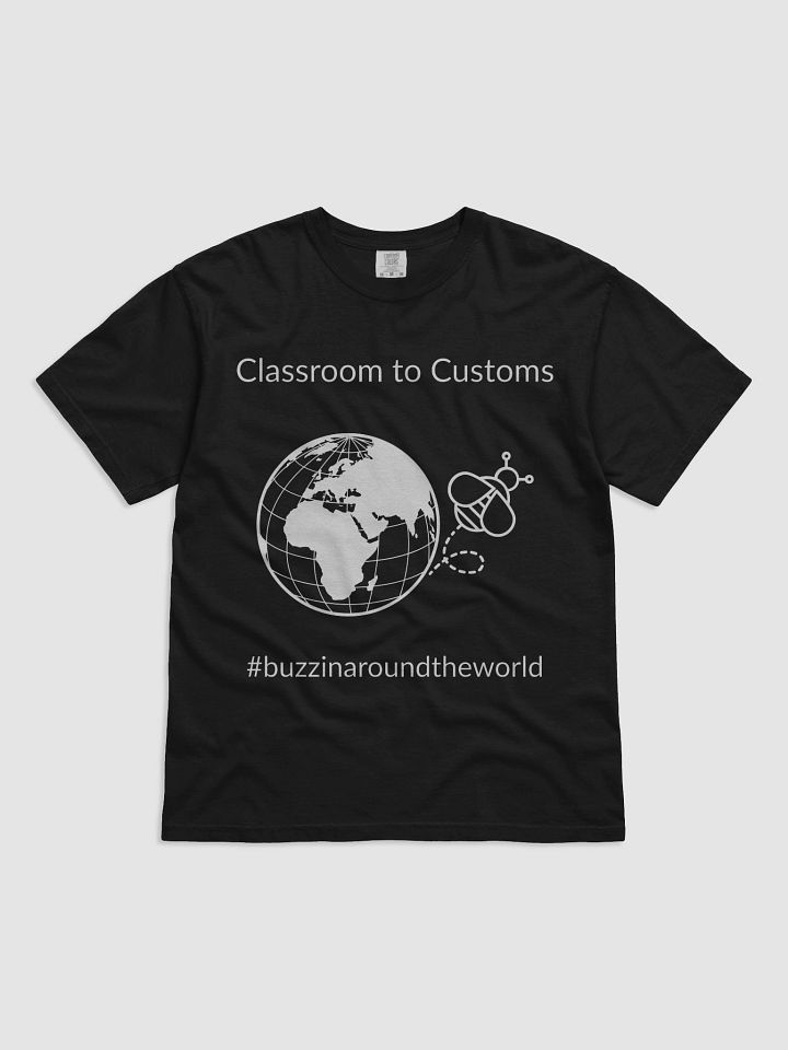 Classroom to Customs T-Shirt product image (1)