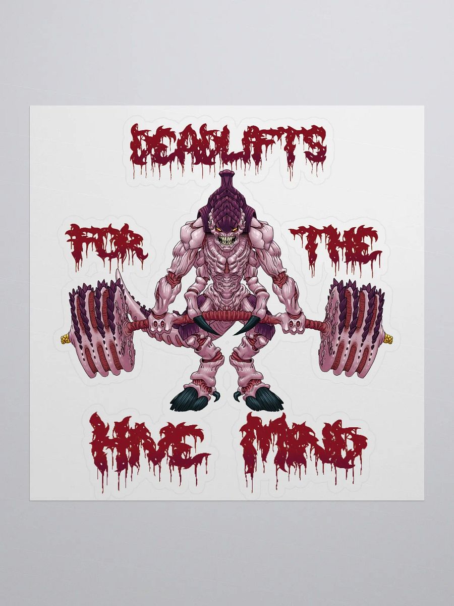 Deadlifts For The Hive Mind - Sticker! product image (1)