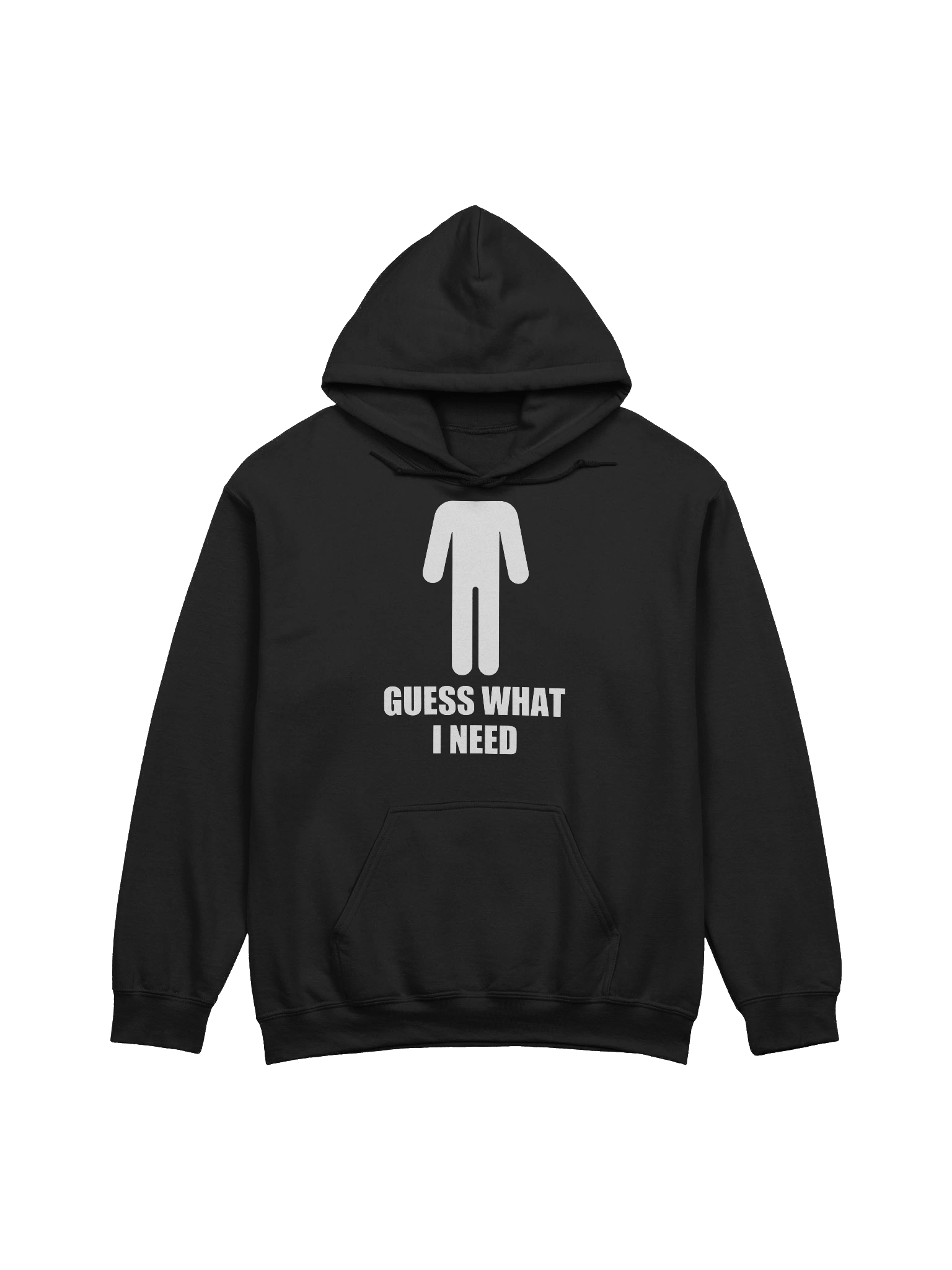 Guess What I Need Hoodie product image (3)