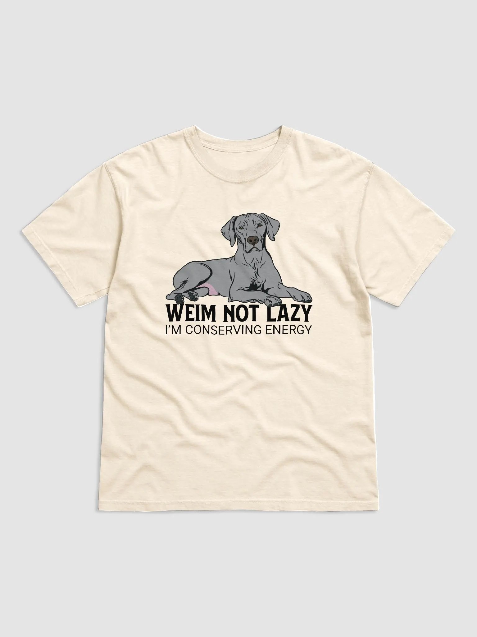 Weim Not Lazy T-Shirt of a Weimaraner | Funny T-Shirt for Weimaraner Paw-rents product image (28)