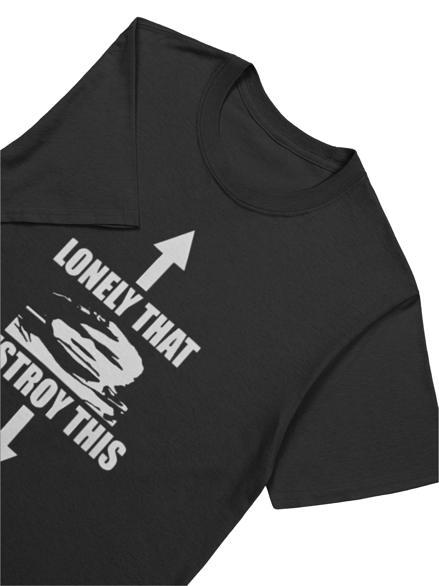 Lonely That Destroy This T-Shirt product image (5)