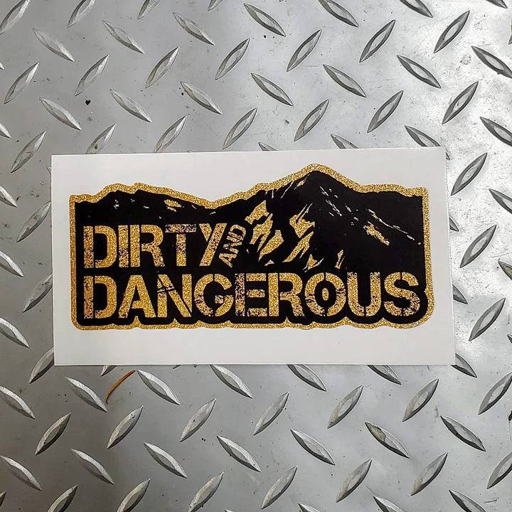 Dirty and Dangerous Metallic Gold Sticker product image (1)
