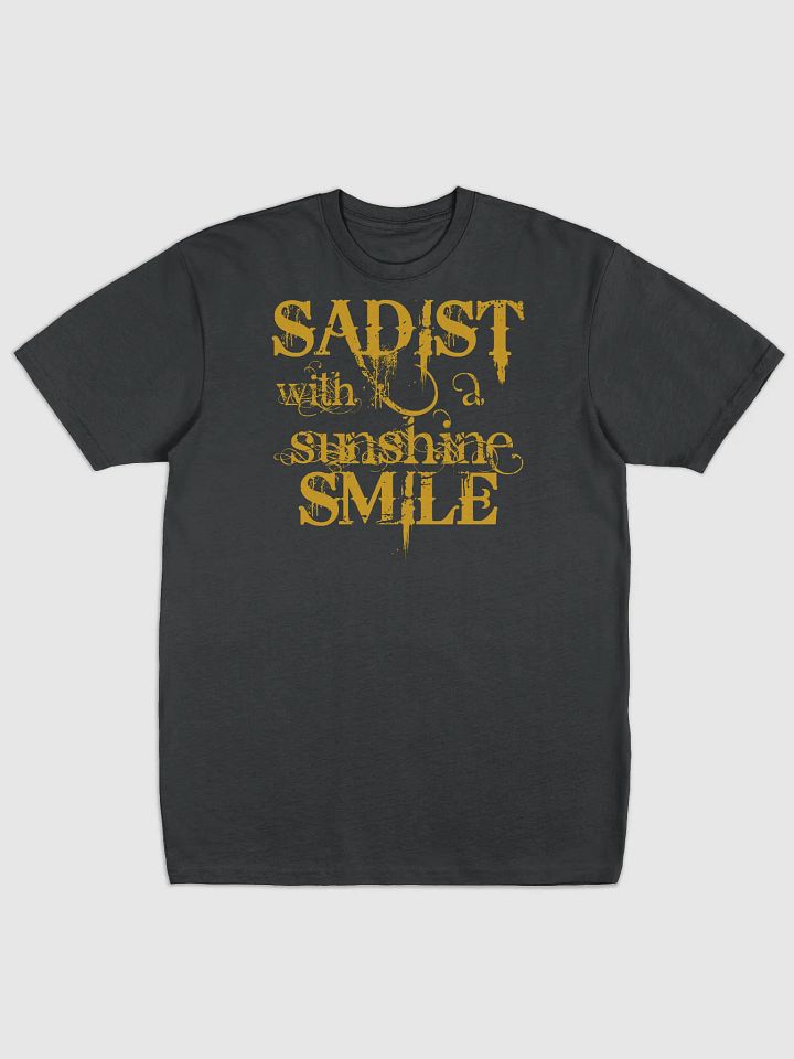 Sadist With A Sunshine Smile T-Shirt product image (1)