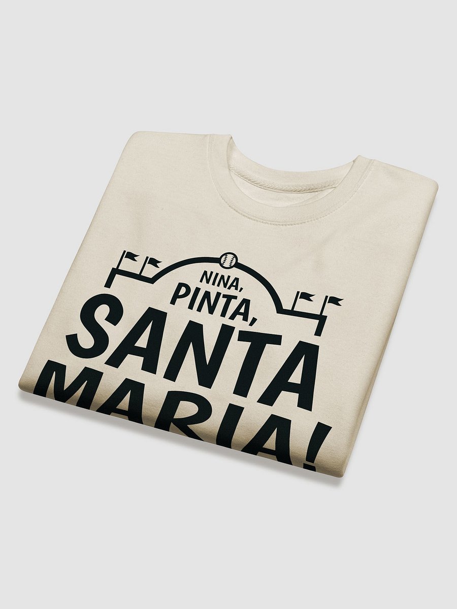 Nina Pinta Santa Maria! Sweatshirt product image (23)