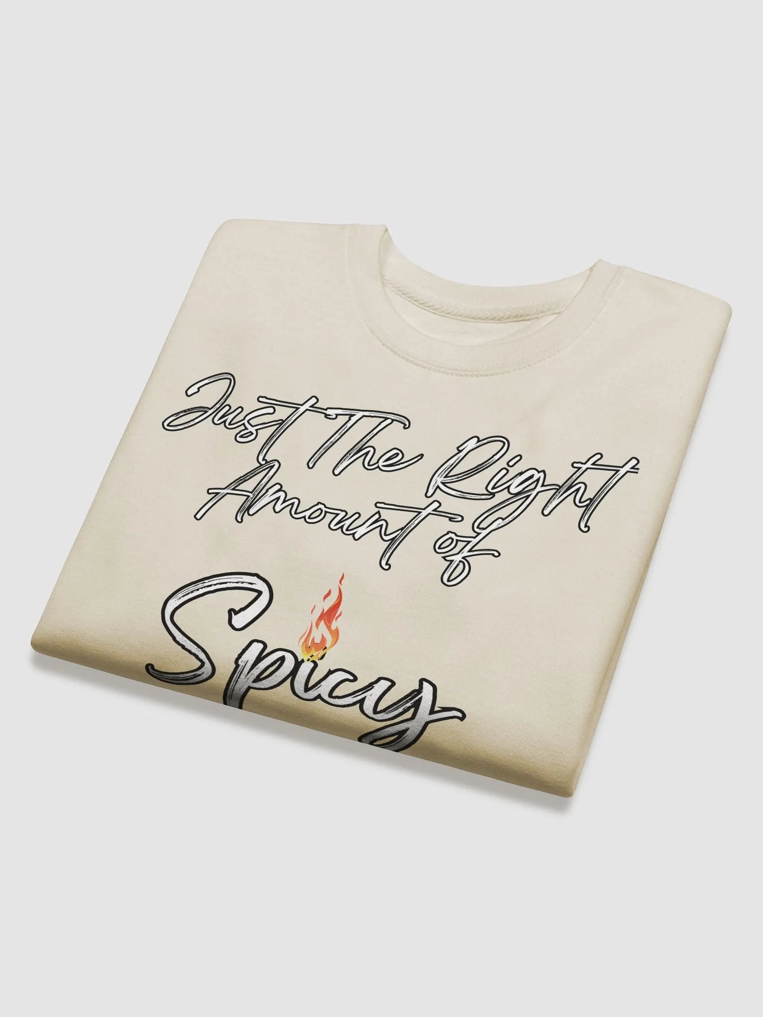 Just The Right Amount of Spicy - Funny Sweatshirt product image (31)