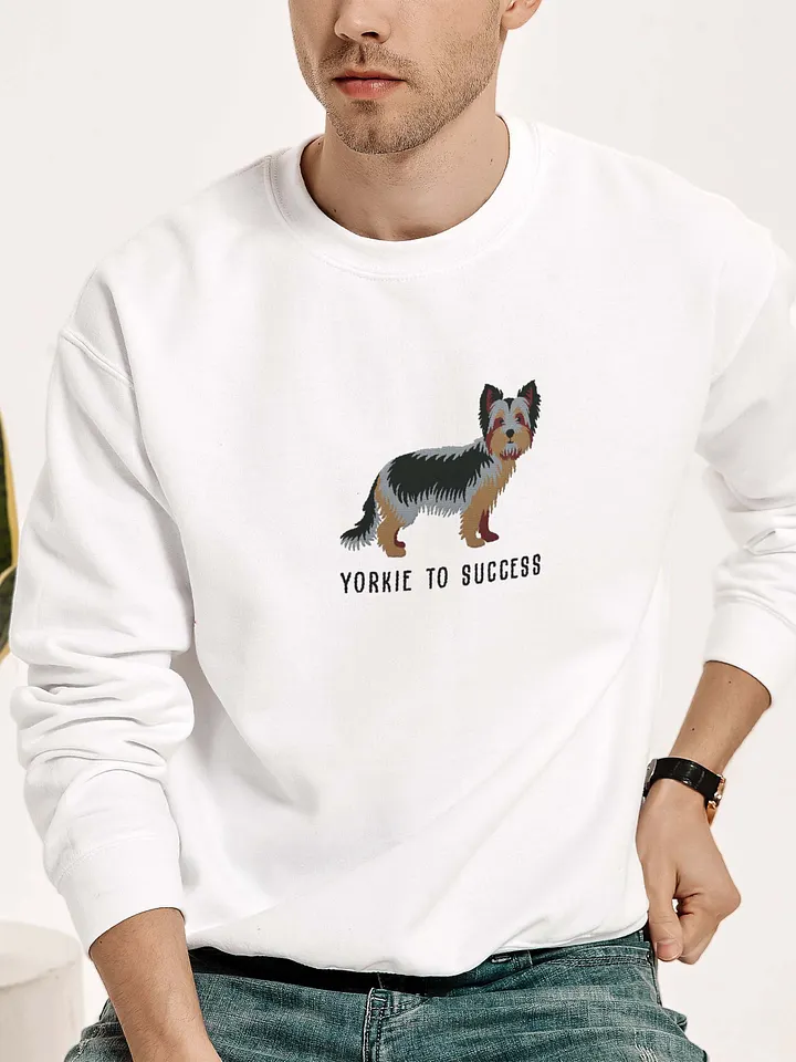 Yorkie to Success Sweatshirt (Embroidered) of a Yorkshire Terrier(2) product image (2)