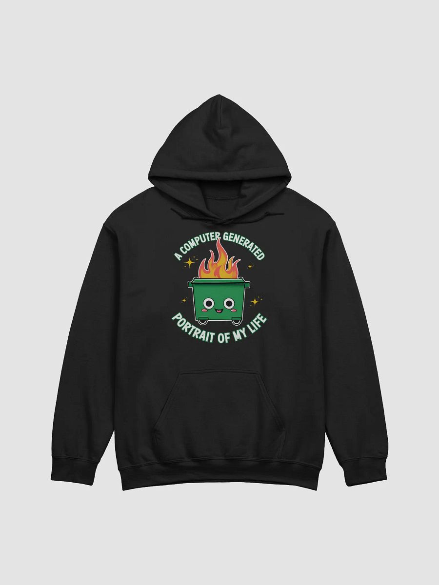 Dumpster Fire - A Computer Generated Portrait of My Life Hoodie product image (1)