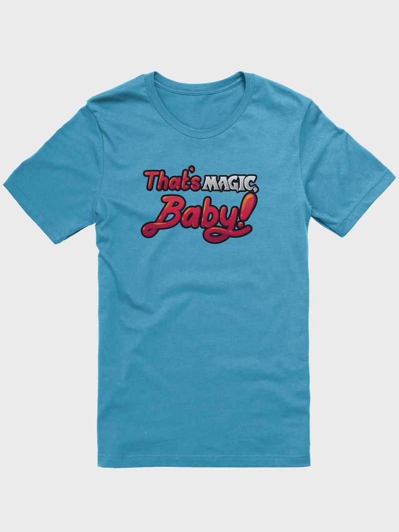 That's Magic, Baby! Supersoft T-Shirt