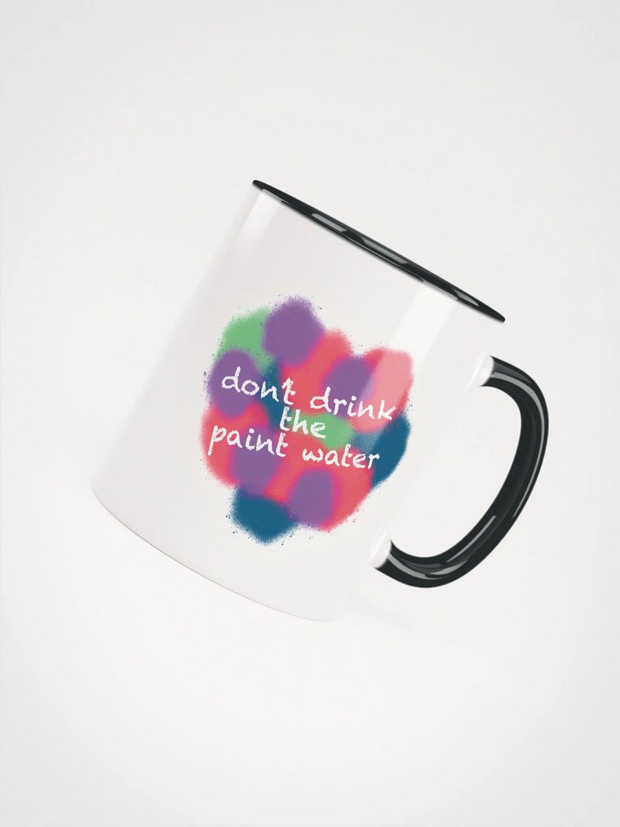 Don't Drink the Paint Water Mug product image (4)