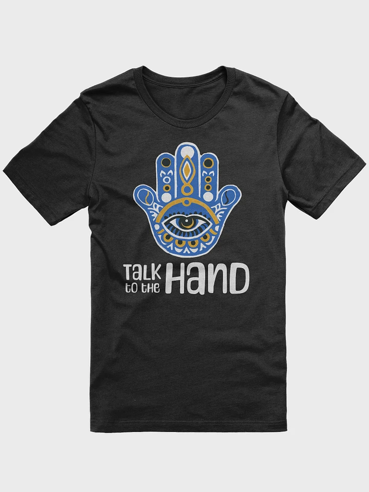 Talk to the Hand Hamsa Tshirt product image (2)