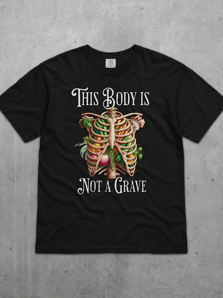 This Body Is Not A Grave Tee product image (1)
