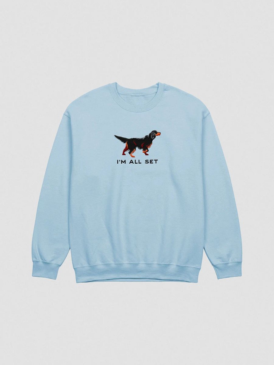 I'm All Set Sweatshirt (Embroidered) of a Gordon Setter product image (4)