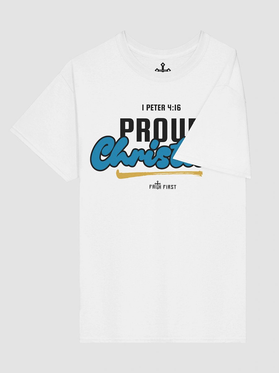1 Peter 4:16 - Proud Christian Unisex T-Shirt product image (5)