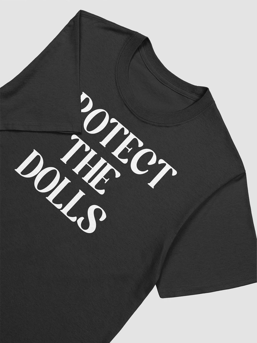 Protect The Dolls T-shirt product image (2)