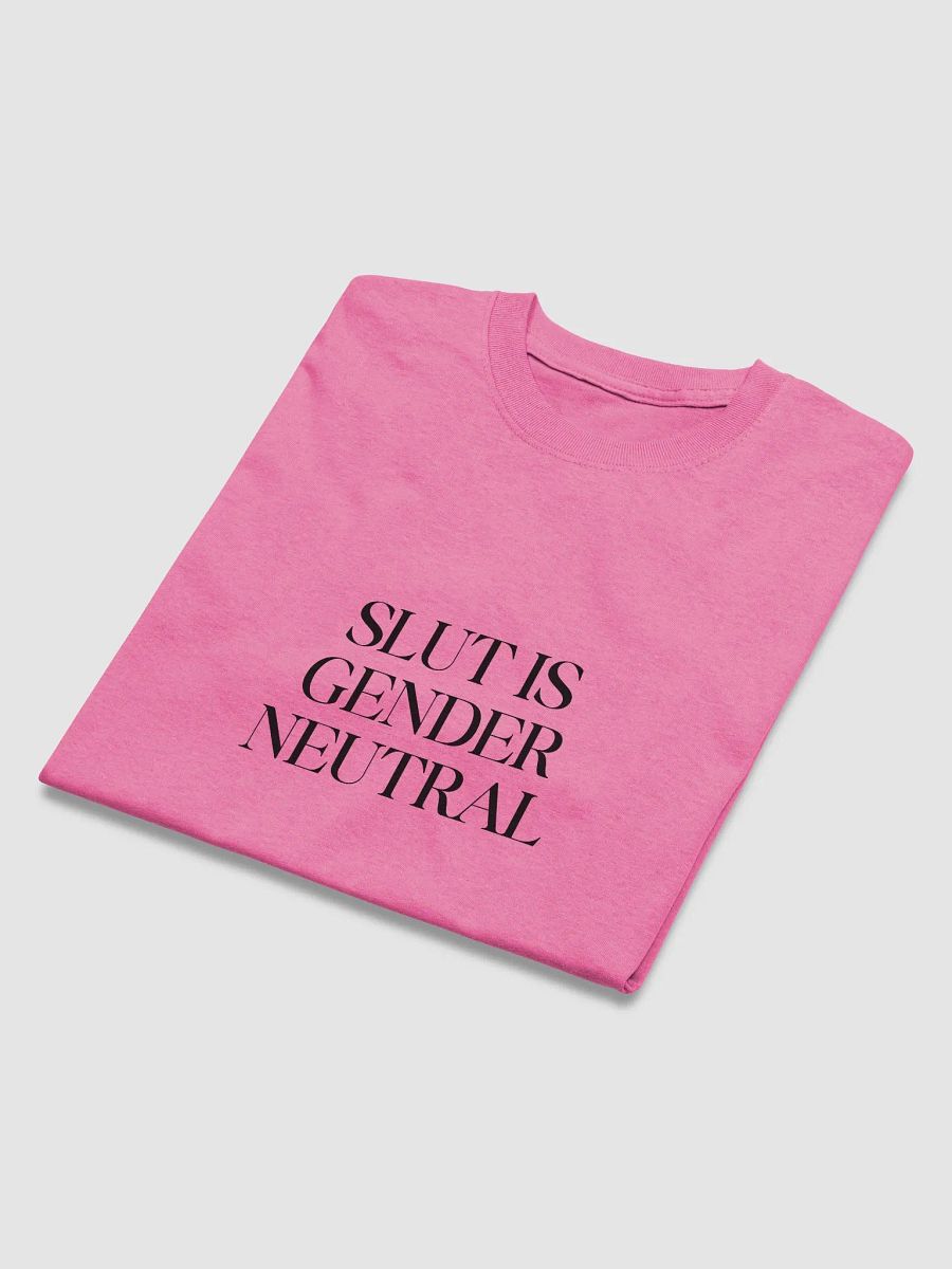 slut is gender neutral (black text) - Gildan Heavyweight Tee [Unisex Sizing] product image (4)