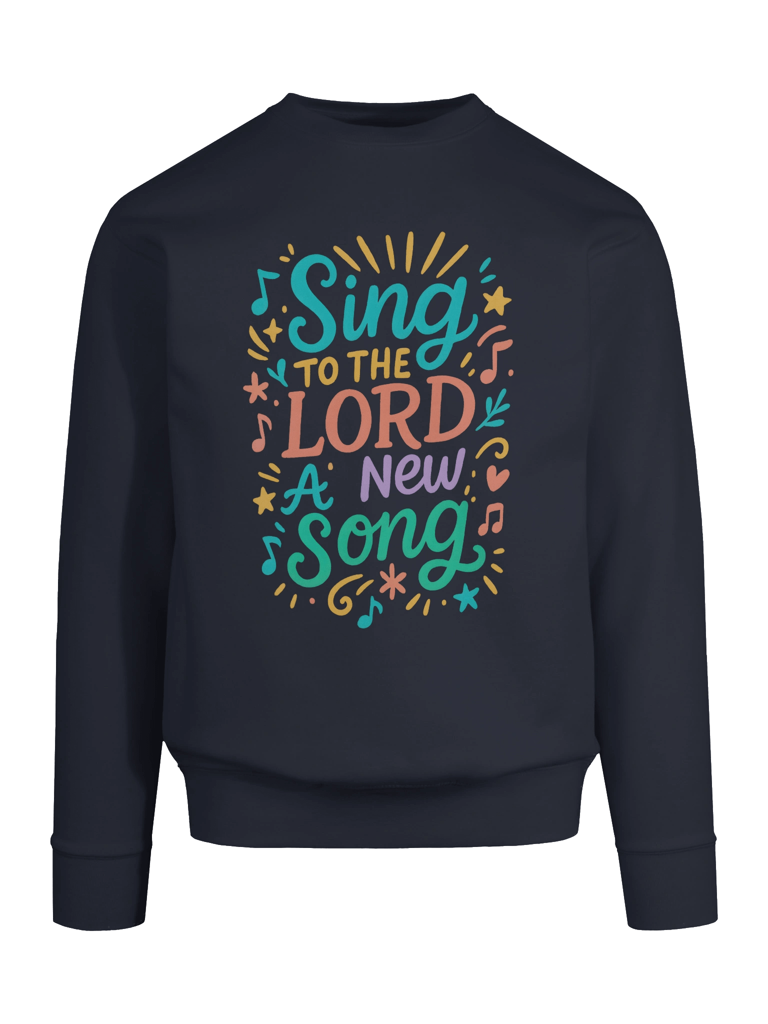 Sing To The LORD A New Song - Sweatshirt product image (95)