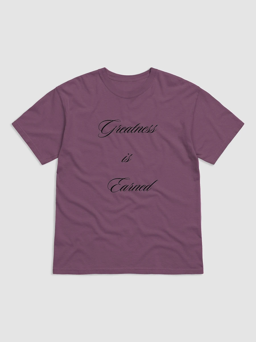 Greatness is Earned T-Shirt product image (1)