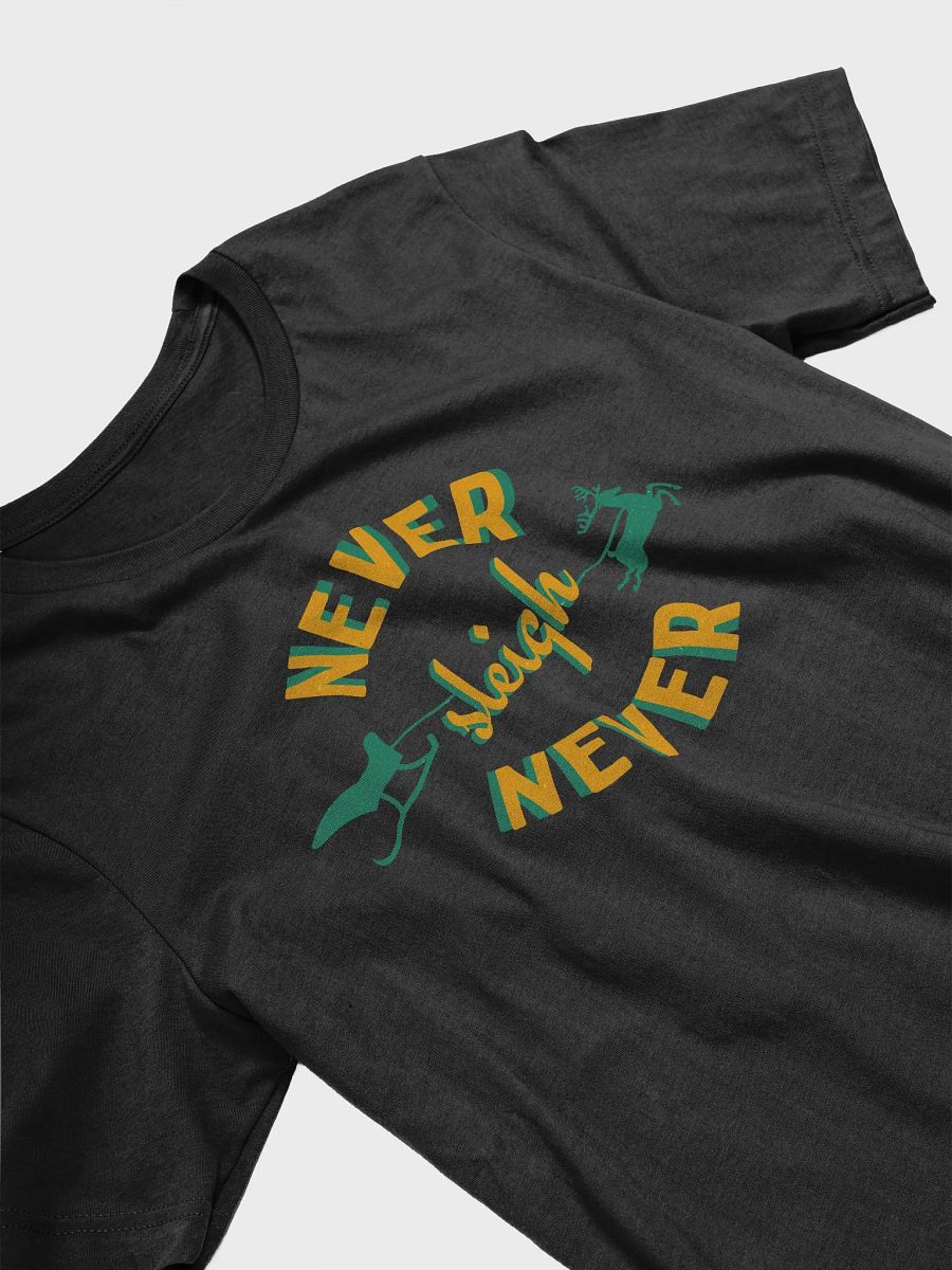Never Sleigh Never (Design 2) product image (4)