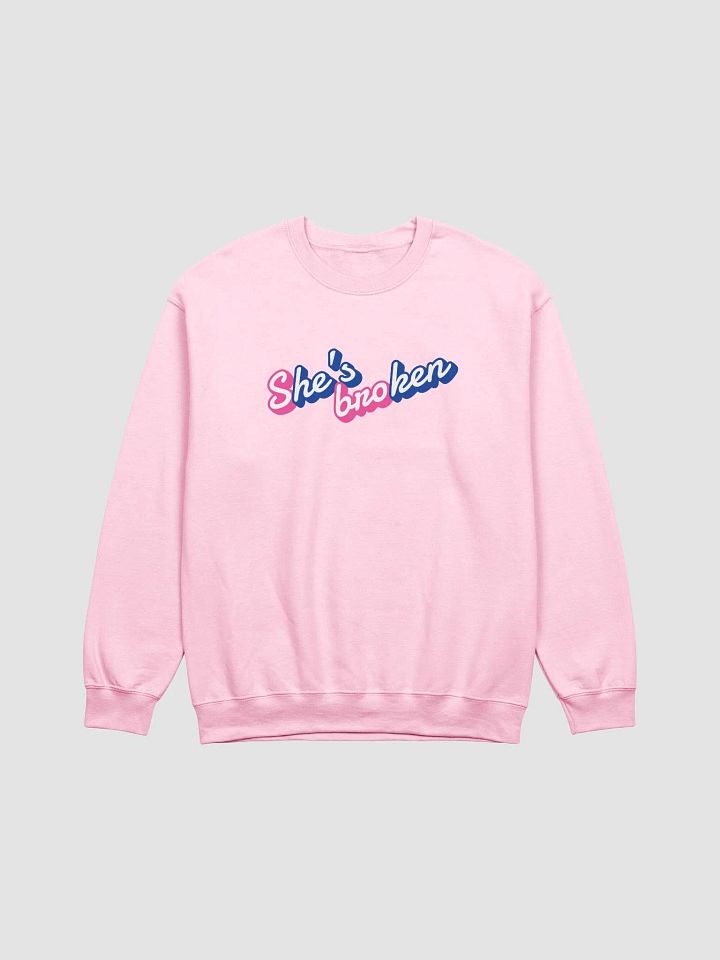 S(he's) bro(ken) - Unisex Crewneck product image (2)
