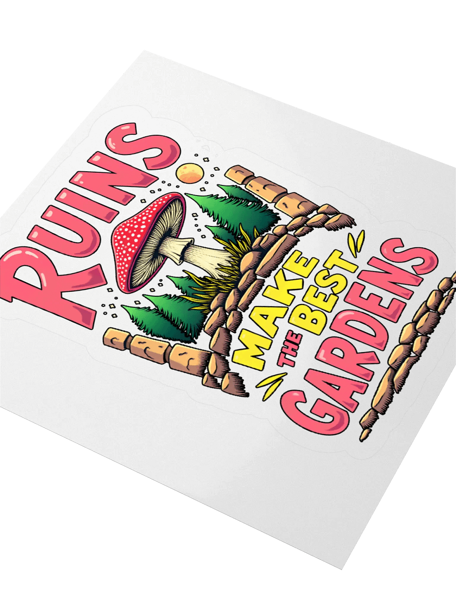 Ruins Make The Best Gardens Sticker product image (3)