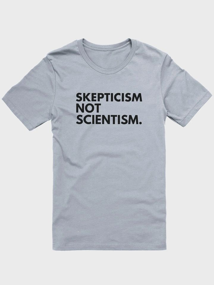 Skepticism Not Scientism T-Shirt product image (6)
