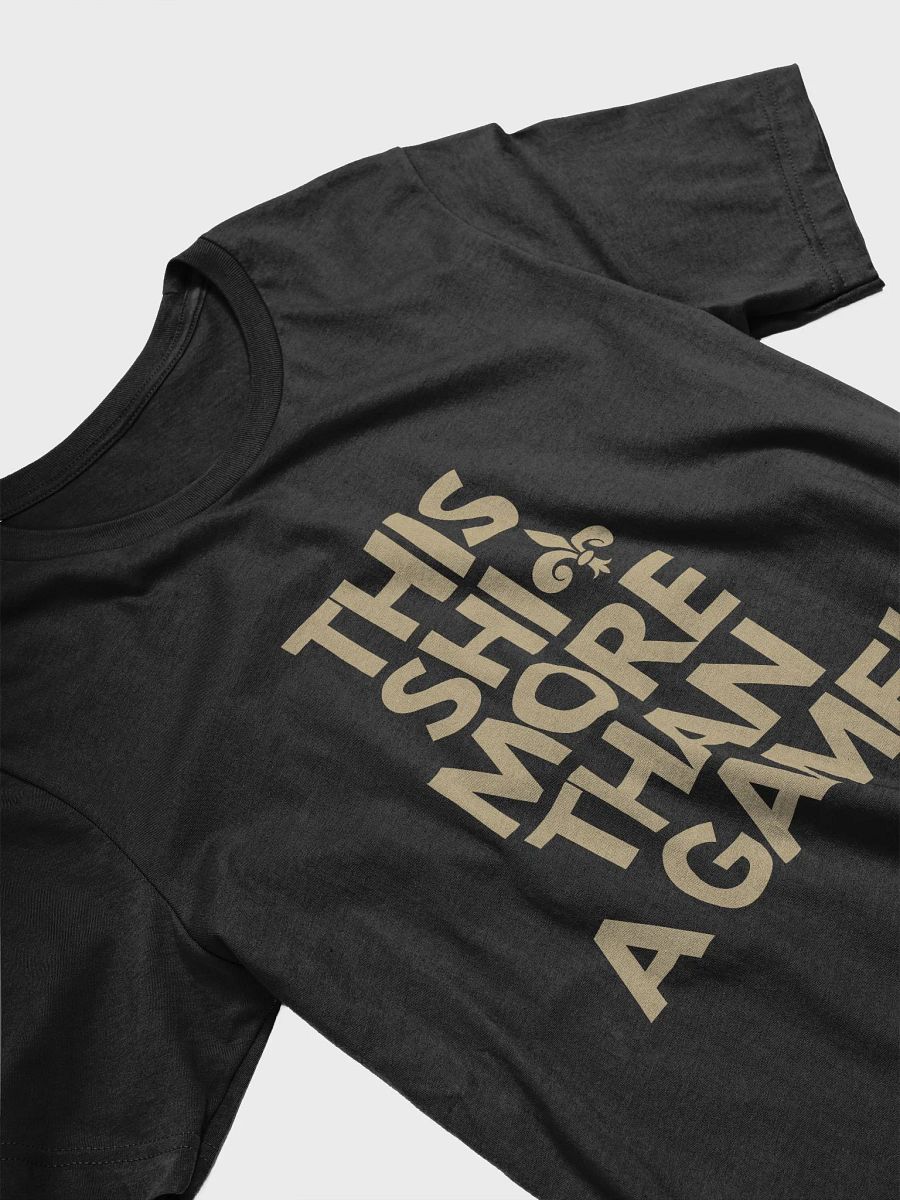 This Shit More Than A Game Shirt (Black and Gold) product image (3)
