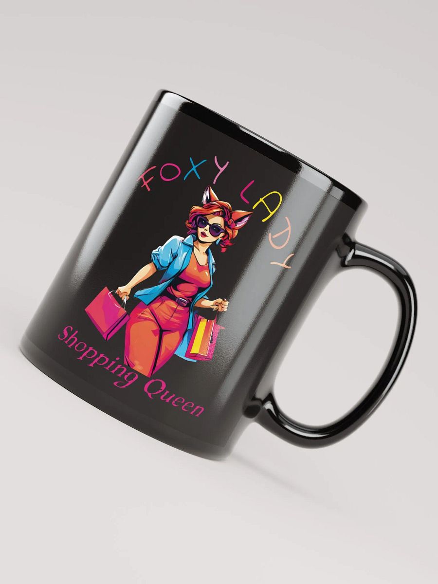 Foxy Lady Shopping Queen Funny Elegant Black Glossy Mug - Perfect for Fashionistas and Shopaholics product image (4)