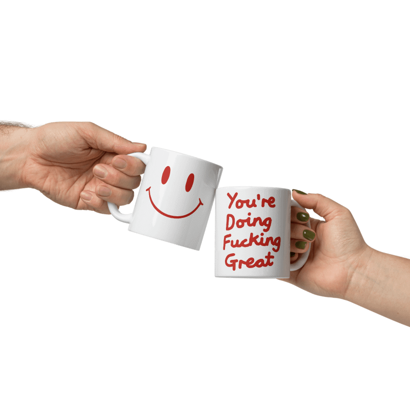 "You're Doing F*ing Great" Smiley Mug product image (1)