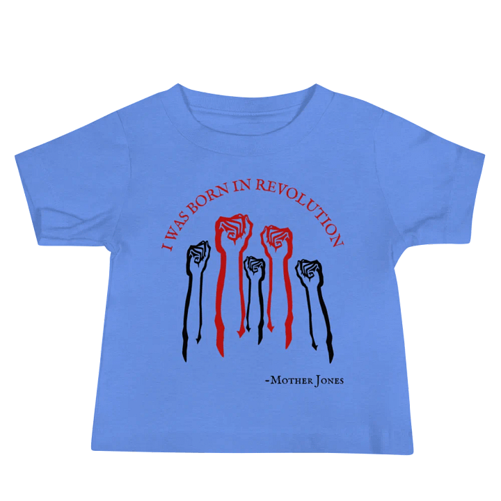 Born in Revolution Mother Jones Baby T-shirt product image (1)