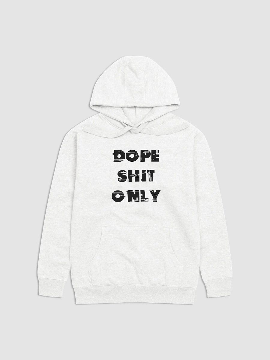 DOPE SHIT ONLY(BLACK PRINT) product image (1)
