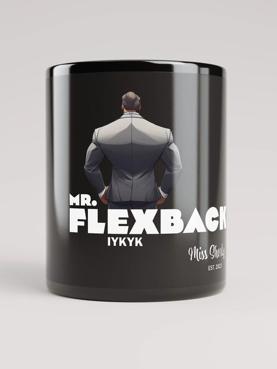 Mr. Flexback -- If you know, you know Black Mug product image (10)