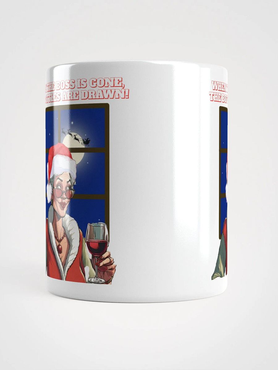 When The Boss Is Gone, The Bottles Are Drawn! White Mug product image (14)
